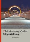 Buch Cover: Pimäre fotografische Bildgestaltung 